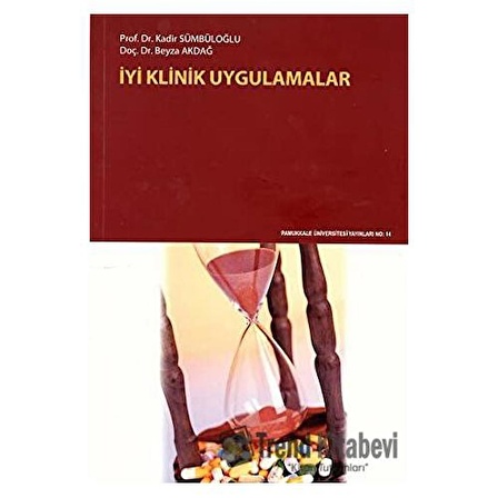 İyi Klinik Uygulamalar / Kadir Sümbüloğlu