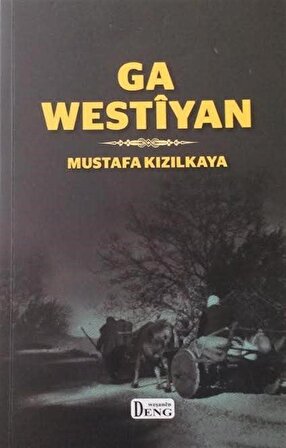Ga Westîyan / Mustafa Kızılkaya