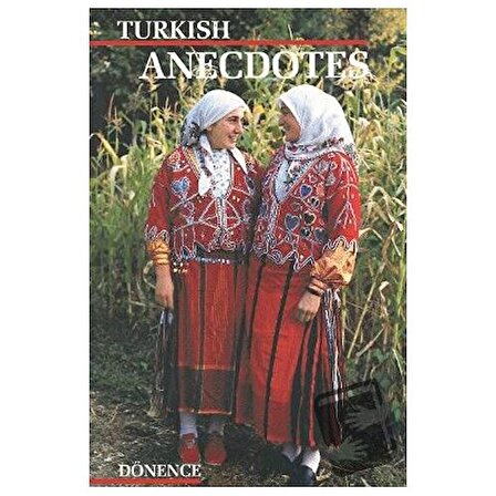 Turkish Anecdotes / Dönence Basım ve Yayın Hizmetleri / Semih Poroy