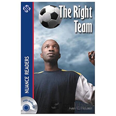 The Right Team (Nuance Readers Level 1) / Nüans Publishing / Alan C. McLean