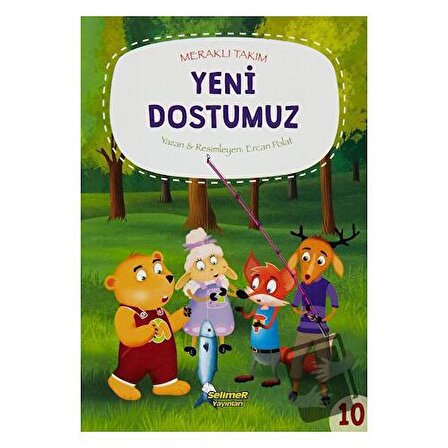 Meraklı Takım   Yeni Dostumuz / Selimer Yayınları / Ercan Polat