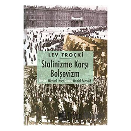 Stalinizme Karşı Bolşevizm / Lev Troçki