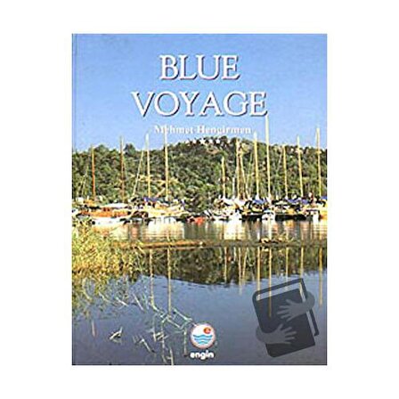 Blue Voyage (İngilizce) (Ciltli) / Engin Yayınevi / MEHMET HENGİRMEN