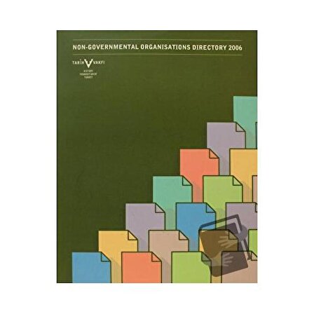 Non Govermental Organizations Directory 2006 / Tarih Vakfı Yurt Yayınları / Kolektif