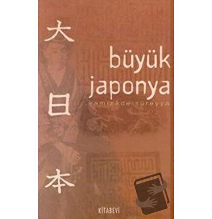Büyük Japonya / Kitabevi Yayınları / Samizade Süreyya