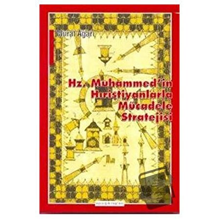 Hz. Muhammed’in Hıristiyanlarla Mücadele Stratejisi / Ayışığı Kitapları / Murat