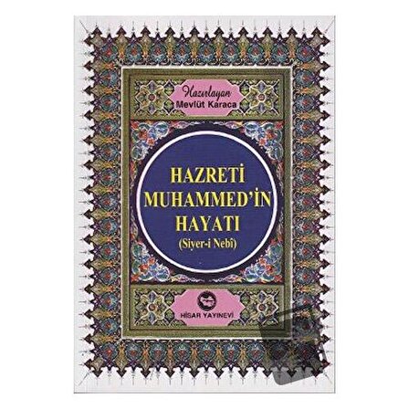 Hazreti Muhammed’in Hayatı (Roman Boy) / Hisar Yayınevi / Mevlüt Karaca