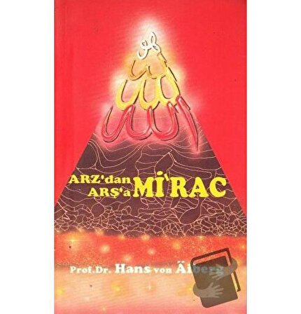 Arz'dan Arşa'a   Mirac 3 / Alem Yayınları / Hans Von Aiberg