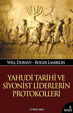 Yahudi Tarihi ve Siyonist Liderlerin Protokolleri / Will Durant