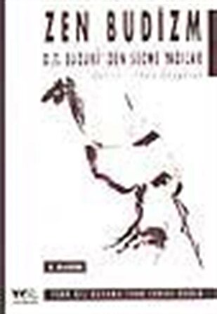 Zen Budizm / D.T. Suzuki'den Seçme Yazılar / D. T. Suzuki