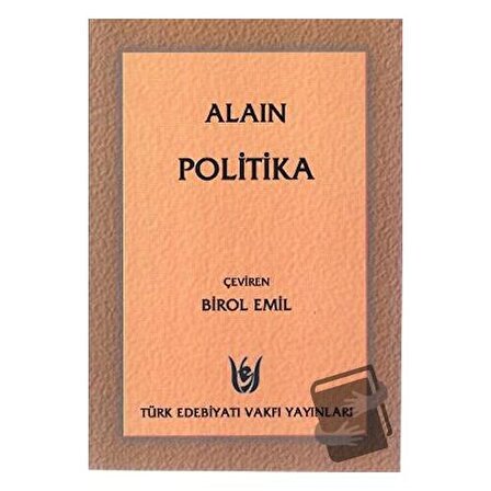 Politika / Türk Edebiyatı Vakfı Yayınları / Alain