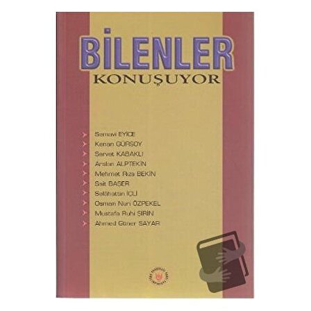 Bilenler Konuşuyor / Türk Edebiyatı Vakfı Yayınları / Ahmed Güner Sayar,Arslan