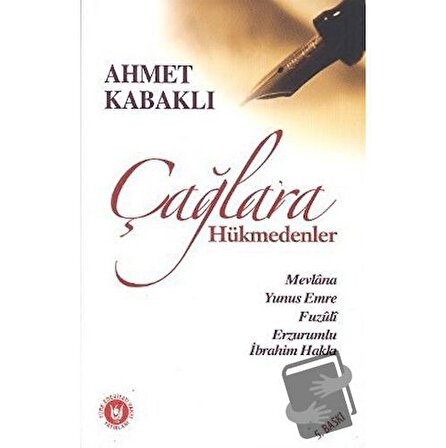Çağlara Hükmedenler / Türk Edebiyatı Vakfı Yayınları / Ahmet Kabaklı