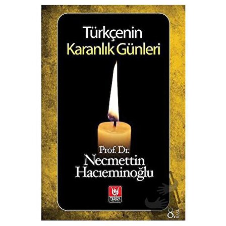 Türkçenin Karanlık Günleri / Türk Edebiyatı Vakfı Yayınları / Necmettin