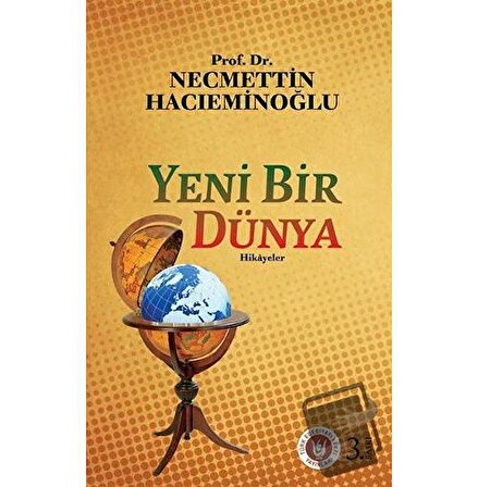 Yeni Bir Dünya / Türk Edebiyatı Vakfı Yayınları / Necmettin Hacıeminoğlu