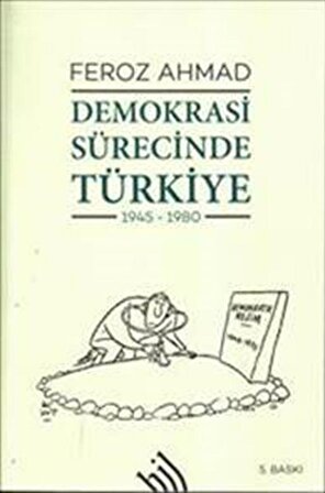 Demokrasi Sürecinde Türkiye (1945-1980) / Feroz Ahmad