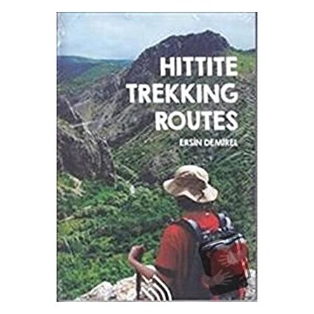 Hittite Trekking Routes / Hil Yayınları / Ersin Demirel