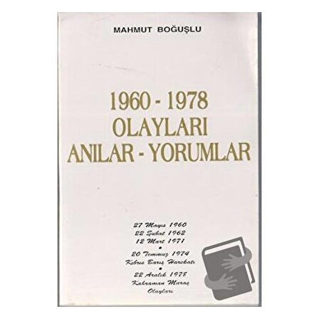 1960 1978 Olayları Anılar Yorumlar / Kastaş Yayınları / Mahmut Boğuşlu