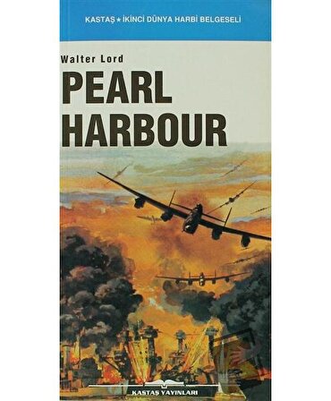 Pearl Harbour / Kastaş Yayınları / Walter Lord