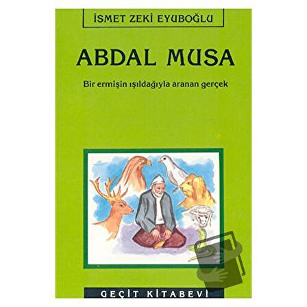 Abdal Musa / Geçit Kitabevi / İsmet Zeki Eyüboğlu