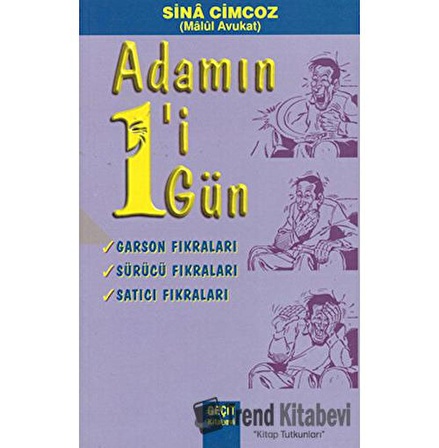 Adamın 1'i 1 Gün   Garson Fıkraları Sürücü Fıkraları Satıcı Fıkraları /