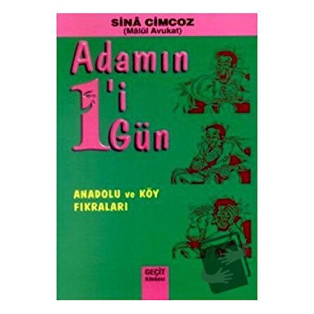 Adamın 1'i 1 Gün Anadolu ve Köy Fıkraları / Geçit Kitabevi / Sina Cimcoz