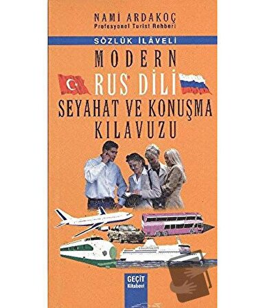 Modern Rus Dili Seyahat ve Konuşma Kılavuzu / Geçit Kitabevi / Nami Ardakoç