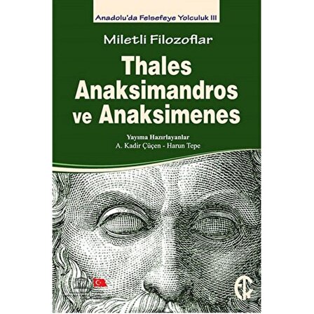 Miletli Filozoflar: Thales, Anaksimandros ve Anaksimenes