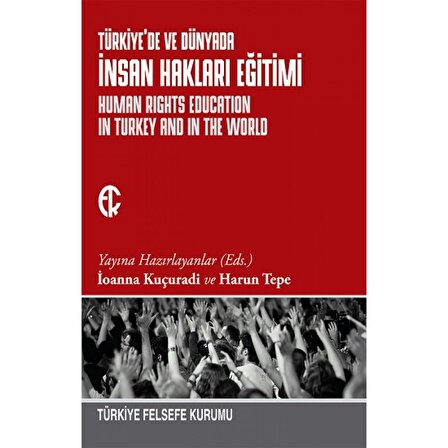 Türkiye'de ve Dünyada İnsan Hakları Eğitimi | Türkiye Felsefe Kurumu