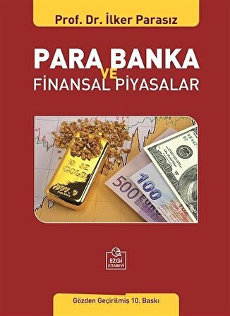 Para Banka ve Finansal Piyasalar / Prof. Dr. M. İlker Parasız