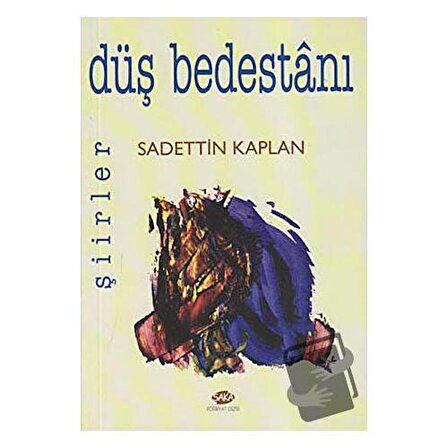 Düş Bedestanı / Alioğlu Yayınları / Sadettin Kaplan