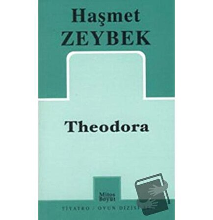 Theodora / Mitos Boyut Yayınları / Haşmet Zeybek