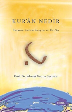 Kur'an Nedir? / Prof. Dr. Ahmet Nedim Serinsu
