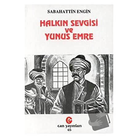 Halkın Sevgisi ve Yunus Emre / Can Yayınları (Ali Adil Atalay) / Sabahattin Engin