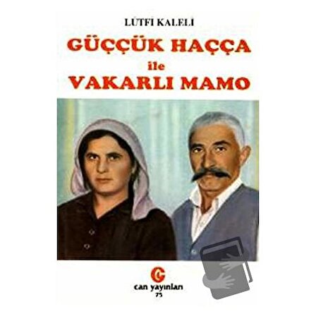 Güççük Haçça ile Vakarlı Mamo / Can Yayınları (Ali Adil Atalay) / Lütfi Kaleli