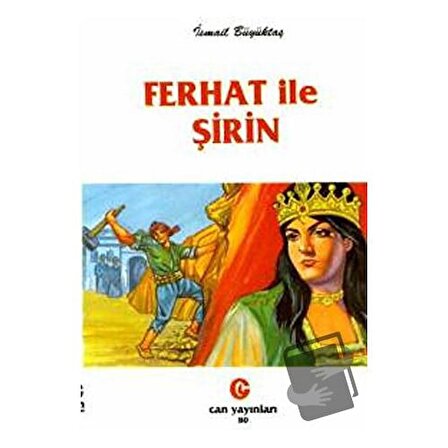 Ferhat ile Şirin / Can Yayınları (Ali Adil Atalay) / İsmail Büyüktaş