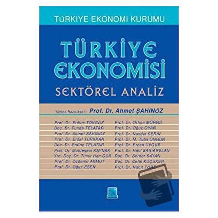 Türkiye Ekonomisi   Sektörel Analiz / İmaj Yayıncılık / Ahmet Şahinöz