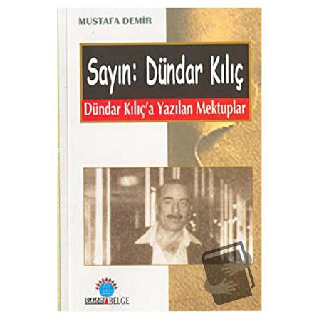 Sayın: Dündar Kılıç / Ozan Yayıncılık / Mustafa Demir