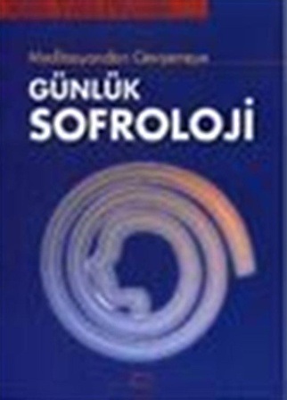 Meditasyondan Gevşemeye Günlük Sofroloji / Jean-Yves Pecollo