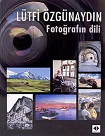 Fotoğrafın Dili / Lütfi Özgünaydın