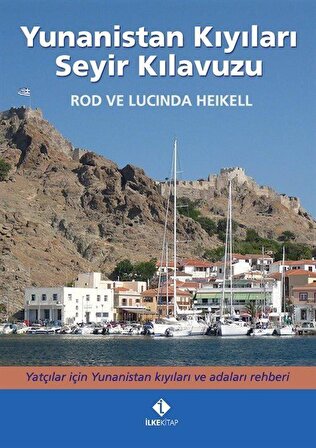 Yunanistan Kıyıları Seyir Kılavuzu (Ciltli) / Rod Heikell