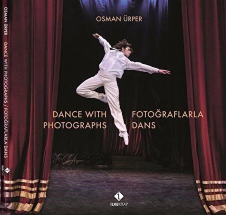 Fotoğraflarla Dans - Dance With Photographs / Osman Ürper