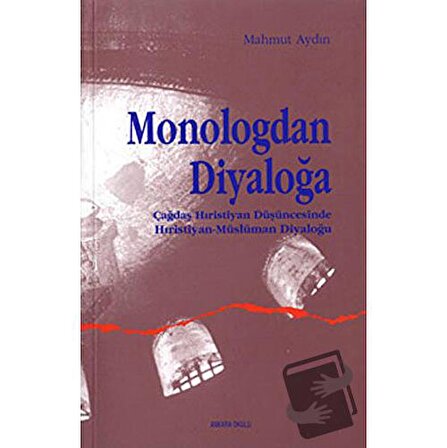 Monologdan Diyaloğa / Ankara Okulu Yayınları / Mahmut Aydın
