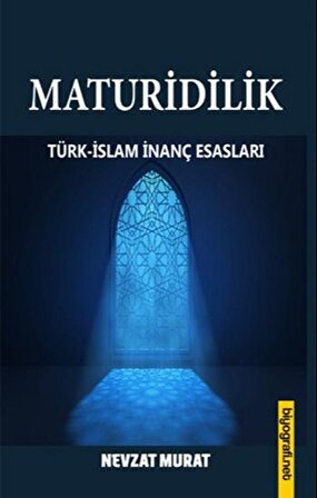 Maturidilik Türk-İslam İnanç Esasları