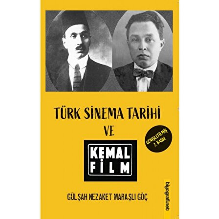 Türk Sinema Tarihi ve Kemal Film | Biyografi Net Yayıncılık