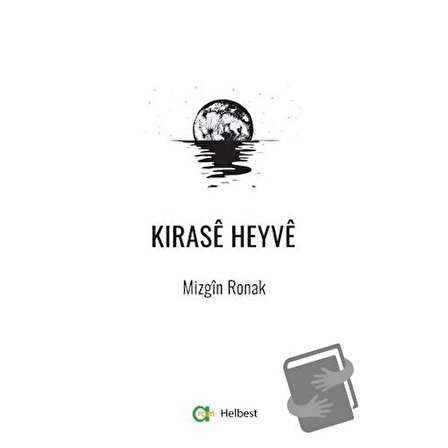 Kırase Heyve / Aram Yayınları / Mizgin Ronak