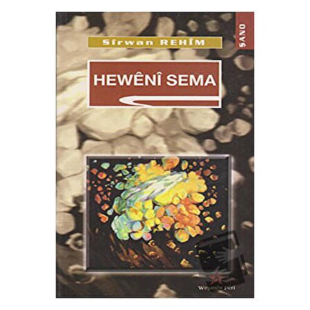Heweni Sema / Peri Yayınları / Sirwan Rehim