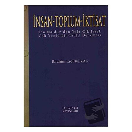 İnsan   Toplum   İktisat / Değişim Yayınları / İbrahim Erol Kozak