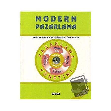 Modern Pazarlama / Değişim Yayınları / Ömer Torlak,Remzi Altunışık,Şuayıp