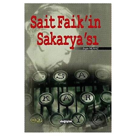Sait Faik'in Sakarya'sı / Değişim Yayınları / Engin Yılmaz